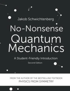 No-Nonsense Quantum Mechanics A Student-Friendly Introduction, Second Edition di - Picture 1 of 1