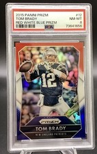 2015 Panini Prizm TOM BRADY Red White Blue Prizm #12 PSA 8 Mint Patriots