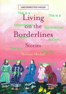 NEW ARC LIVING ON THE BORDERLINES MELISSA MICHAL ADVANCE READER COPY INDIAN LIFE - Picture 1 of 1