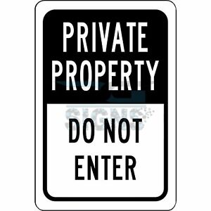 Private Property Do Not Enter - aluminum sign 8x12