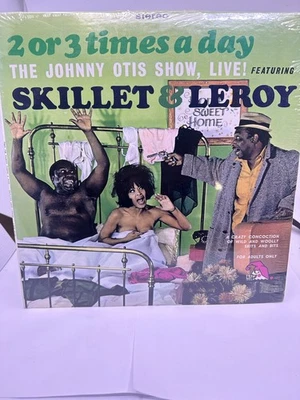 2 Or 3 Times A Day The Johnny Otis Show Live Featuring Skillet & Leroy Vinyl LP - Image 1 of 4