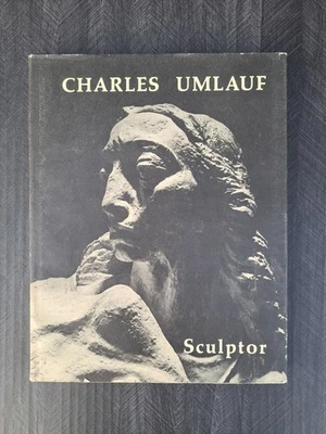 1967 Charles Umlauf Sculptor First Edition Hardback With Dust Cover - Image 1 of 4