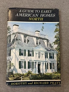 A Guide to Early American Homes North by Dorothy & Richard Pratt 1956 BonanzaBks - Bild 1 von 22