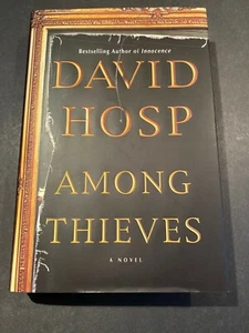 Among Thieves, by David Hosp - 2010 - Signed 1st Ed 1st Prtg. Hardcover Book DJ - Picture 1 of 11