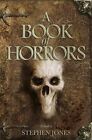 A Book of Horrors by Jones, Stephen Book The Fast Free Shipping