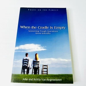 When The Cradle Is Empty John Sylvia Van Regenmorter 2004 Paperback Infertility - Bild 1 von 6