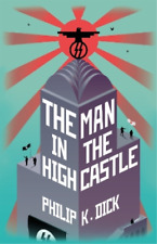 Philip K Dick The Man In The High Castle (Relié)