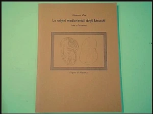 LE ORIGINI MEDIORIENTALI DEGLI ETRUSCHI IDEE E DOCUMENTI ZISA AUTOGRAFATO - Foto 1 di 1