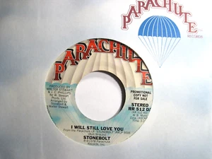 STONEBOLT * 45 * I Will Still Love You * 1978 *DJ PROMO * Stereo Mono UNPLAYED ! - Picture 1 of 1
