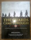 The Guards Came Through Simon Doughty Illustrated History Guards in Great War