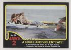 1978 Topps Jaws 2 A Cruel and Violent Fate! #24 0b6