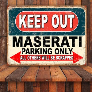 Funny Keep Out Maserati Parking Only Retro tin metal sign home decor gift - Picture 1 of 1