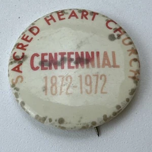 Vintage Pin Button Sacred Heart Church Centennial 1872-1972 Mt Pleasant Michigan - Picture 1 of 3