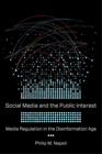 Philip M. Napoli Social Media and the Public Interest (Hardback)