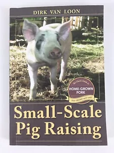 Small-Scale Pig Raising by Van Loon, Dirk (Paperback) in GOOD Condition - Bild 1 von 12