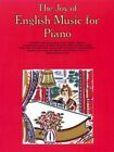 The Joy of English Music for Piano (Joy Of...Series)
