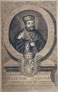 Kurfürst Friedrich III. von Sachsen Luther Wittenberg Wettiner Kupferstich 1700 - Foto 1 di 5