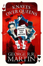 George R.R. Martin Knaves Over Queens (Paperback) Wild Cards