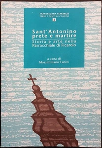 Sant'Antonino prete e martire. Storia e arte nella..., Ed. ComunicArte, 2001 - Picture 1 of 1