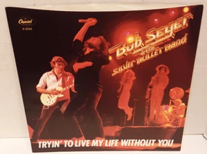BOB SEGER TRYIN' TO LiVE MY LiFE WiTHOUT YOU 7" 45 PiCTURE SLEEVE ONLY ~ NO DiSC - Picture 1 of 2