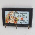 Key Holder Funny Husband and Cat Missing Reward for Cat Vintage Hand Painted 3-D