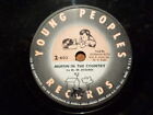 YOUNG PEOPLE 10" 78 RPM RECORD/MW BROWN/MUFFIN IN THE COUNTRY/NORMAN ROSE/EX