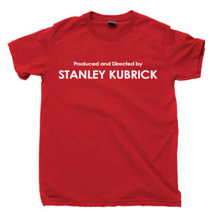Produced And Directed By Stanley Kubrick T Shirt Films Movies DVD Blu Ray Tee