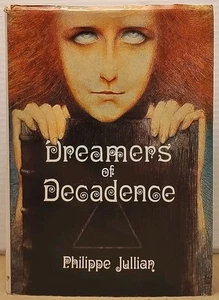 Dreamers of Decadence : Symbolist Painters of the 1890s Philippe Jullian 1974 HC - Foto 1 di 12