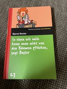 SZ Bibliothek Band 23 - Bjarne Reuter - So einen wie mich kann man nicht - Bild 1 von 1