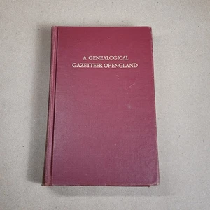 A Genealogical Gazetteer Of England An Alphabetical Dictionary Of Places 1977 HC - Imagen 1 de 11