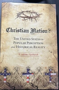 Christian Nation?: The United States in Popular Perception and Historical Realit - Picture 1 of 2