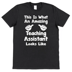 AMAZING TEACHING ASSISTANT T-SHIRT Thank You Gift Term Present Christmas LSA - Picture 1 of 5