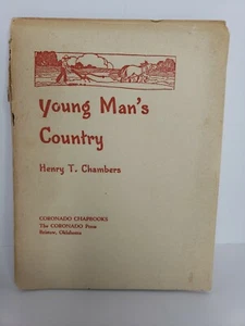 Rare Henry T Chambers "YOUNG MAN'S COUNTRY" Coronado Chapbooks Signed - Picture 1 of 11