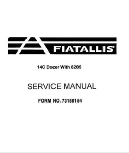 Repair Manual For FiatAllis 14C Crawler Dozer (With 8205 Engine Delivered Today - Picture 1 of 1