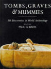 Tombs, Graves Et Mummies: 50 Découvertes En Monde Archéologie Hauteur