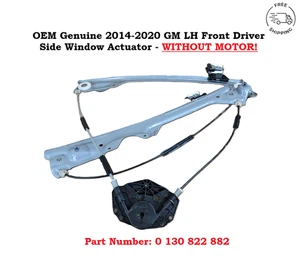 REGULATOR ONLY W NO MOTOR 0130822882 OEM 2015-2020 GM Front Driver Side Window - Picture 1 of 16