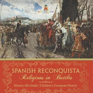 Spanish Reconquista: Religions in Battles - History 6th Grade Children's Europea - Imagen 1 de 1