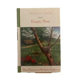 ~* Leeres Nest *~ Grace Chapel Inn Geschichten - HC Buch von Pam Hanson & Barbara Andrews - Bild 1 von 2