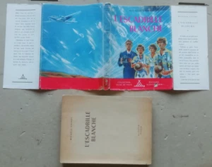 L'Escadrille Blanche Michèle SAVARY & I ARNSTAM éd Alsatia Signe de Piste 1954 - Imagen 1 de 3