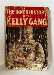 1929 Copy Complete Inner History of the Kelly Gang By J.J. Kenneally - Imagen 1 de 3