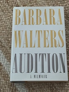 “Audition” Hand Signed Book by Barbara Walters, Hardcover 1st Edition 2008, AUTO - Picture 1 of 3