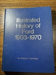 Storia illustrata di Ford 1903-1970 serie Crestline George H. Dammann 1970 - Foto 1 di 11