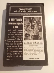 Richard Hoggart, "Proletariato e industria culturale", Officina Edizioni, 1970 - Foto 1 di 2