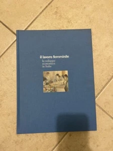 Libro il lavoro femminile lo sviluppo economico - Foto 1 di 2