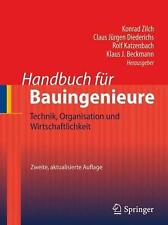 Handbuch fur Bauingenieure: Technik, Organisation und Wirtschaftlichkeit by Konr