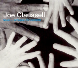 JOE CLAUSSELL "Music...A Reason To Celebrate" (2-CD 2002) 24-Tracks **GREAT** - Picture 1 of 2