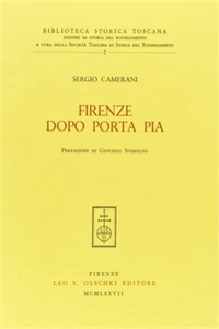 Camerani,Sergio. - Firenze dopo Porta Pia. - Foto 1 di 1