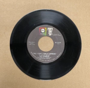 RAY CHARLES ABC RECORDS 45 TILL I CAN'T TAKE IT ANYMORE/IF YOU WERE MINE 11271 - Picture 1 of 2