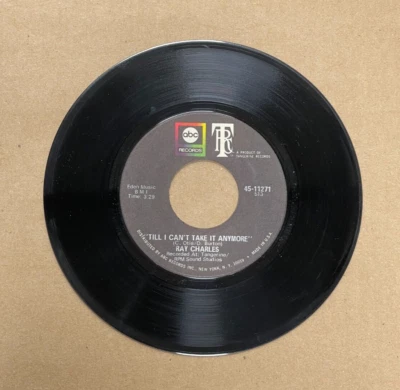 RAY CHARLES ABC RECORDS 45 TILL I CAN'T TAKE IT ANYMORE/IF YOU WERE MINE 11271 - Image 1 of 2