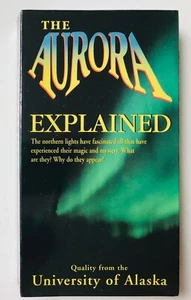 The Aurora Explained - University of Alaska - VHS - NEW - Picture 1 of 3
